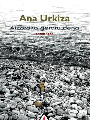 cover image of Atzorako geratu dena